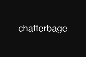 chatterbage